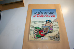 IZNOGOUD: La Tête De Turc D'Iznogoud  -  Editions TABARY,J, TABARY Et R. GOSCINNY 1979 - Iznogoud