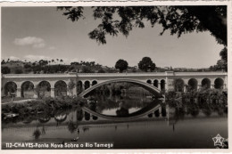 CHAVES - Ponte Nova Sobre O Rio Tamega - PORTUGAL - Vila Real