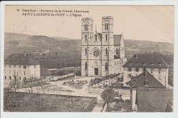 SAINT LAURENT DU PONT - ISERE - L'EGLISE - Saint-Laurent-du-Pont