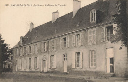 Savigné L'évêque * Le Château De Touvoie - Andere & Zonder Classificatie