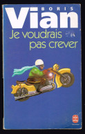 Je Voudrais Pas Crever - Boris Vian - 1996 - 128 Pages 17,8 X 11 Cm - Autores Franceses