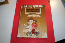 LE PETIT SPIROU: N'oublie Pas Ta Capuche! N°6 -  Editions DUPUIS - Petit Spirou, Le