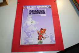 LE PETIT SPIROU: Demande à Ton Père N°7 -  Editions DUPUIS - Petit Spirou, Le