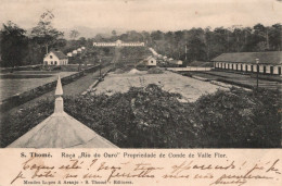 SÃO TOME E PRINCIPE - S. THOMÉ - Roça Rio Do Ouro - Propriedade De Conde De Valle Flor - Sao Tome Et Principe