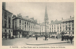 Nantes * La Place Royale Avant Les Bombardements * Clocher De L'église St Nicolas - Nantes