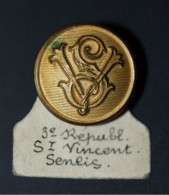 Rare Bouton D'uniforme D'école " Lycée Saint Vincent à Senlis " Oise - 3ème République - Boutons