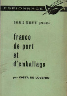 Costa De Loverdo. Franco De Port Et D'emballage. Présenté Par Charles Exbrayat. - Le Masque