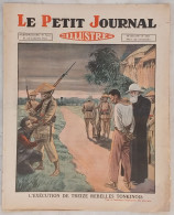 Le Petit Journal Illustré N° 2062 - 29 Juin 1930 Yen-Bay L'Exécution De 13 Rebelles Tonkinois Indochine Vietnam Tonkin - Le Petit Journal