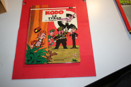 LES AVENTURES DE SPIROU ET FANTASIO: KODP Le Tyran -n°28 -  Editions DUPUIS - Spirou Et Fantasio