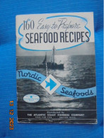 160 Easy-to-Prepare Seafood Recipes - Nordic Seafoods 1940 - American (US)