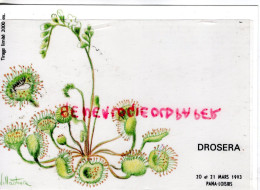 87- PANAZOL- DROSERA  ROSEE DU SOLEIL -13 EXPOSITION CARTES POSTALES-1993- ILLUSTRATEUR VILLAUTREIX - Panazol