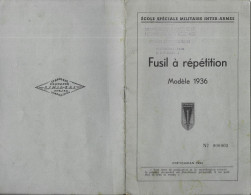 MILITARIA - FUSIL A REPETITION MODELE 1936, COETQUIDAN 1950 ECOLE SPECIALE MILITAIRE INTER ARMES, VOIR  LES SCANNERS - Otros & Sin Clasificación