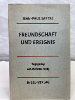 Freundschaft Und Ereignis : Begegnung Mit Merleau-Ponty. - Filosofie