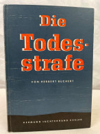 Die Todesstrafe, Geschichtlich, Religiös Und Rechtlich Betrachtet. - Droit