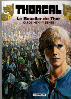 Thorgal N° 31 - Le Bouclier De Thor -  EO Le Lombard 11/2008 - G.Rosinski - Y.Sente.. - Thorgal