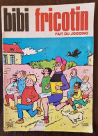 BIBI FRICOTIN Fait Du Jogging N° 120 (édition Originale) 1987 - Bibi Fricotin