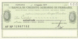 MINIASSEGNO FDS BANCA CREDITO AGRARIO FERRARA L.100 AUTOSTRADE (ZY791 - [10] Assegni E Miniassegni