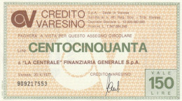 MINIASSEGNO CIRCOLATO CREDITO VARESINO L.150 LA CENTRALE (ZY933 - [10] Assegni E Miniassegni