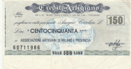 MINIASSEGNO CIRCOLATO CREDITO ARTIGIANO L.150 ASS ARTIG MI (ZY928 - [10] Assegni E Miniassegni