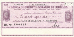MINIASSEGNO CIRCOLATO BANCA CREDITO AGRARIO FERRARA L.150 CONFES FE (ZY904 - [10] Assegni E Miniassegni