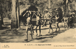 PC AFRICA UN DÉPART POUR LA CHASSE FRENCH EQUATORIAL AFRICA (a51574) - Centrafricaine (République)