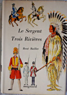 Le Sergent Trois Rivières - René Raillet - Avventura