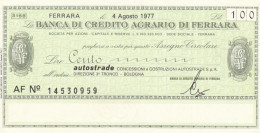 MINIASSEGNO BANCA CREDITO AGRARIO FERRARA AUTOSTRADE L.100 QFDS (YM687 - [10] Assegni E Miniassegni