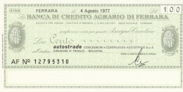 MINIASSEGNO BANCA CREDITO AGRARIO FERRARA AUTOSTRADE L.100 FDS (YM887 - [10] Assegni E Miniassegni