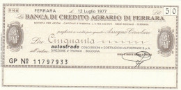 MINIASSEGNO BANCA CREDITO AGRARIO FERRARA AUTOSTRADE L.50 FDS (YM944 - [10] Assegni E Miniassegni