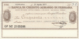 MINIASSEGNO BANCA CREDITO AGRARIO FERRARA ASS COMM FERRARA L.50 FDS (YM859 - [10] Assegni E Miniassegni