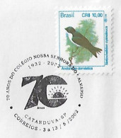 Brazil 2002 Cover Commemorative Cancel 70 Years Of Our Lady Of Calvary School In Catanduva - Lettres & Documents