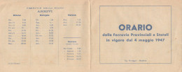 ORARIO FERROVIE PROVINCIALI E STATALI 1947 (XF381 - Europe