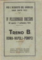 IV PELLEGRINAGGIO 1925 TRENO B ROMA NAPOLI POMPEI (XF110 - Europe