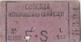 BIGLIETTO FERROVIE EDMONDSON MONTEGRASSANO CERVICATI COSENZA L.1,55 (XF853 - Europa
