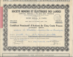 SOCIETE MINIERE ET ELECTRIQUE DES LANDES -CERTIFICAT NOMINATIF D'ACTIONS DE CINQ CENT FRANCS  -ANNEE 1941 - Mines