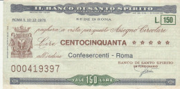 MINIASSEGNO  150 LIRE BANCA S.SPIRITO-CONFESERCENTI ROMA CIRCOLATO (BN402 - [10] Assegni E Miniassegni