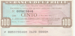 MINIASSEGNO  100 LIRE  BANCA FRIULI -ASS COMM UDINE CIRCOLATO (BN388 - [10] Assegni E Miniassegni