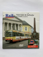 DVD Rail Passion Tram Train KARLSRUHE S-BAHN STRASSENBAHN ST GERVAIS VALLORCINE - Documentaire