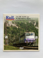 DVD Rail Passion BB 25200 TER Rhone Alpes LYON ANNECY AMBERIEU CULOZ AIX LES BAINS LE REVARD RUMILLY - Documentales