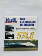 DVD Rail Passion Les Dessous Du Record TGV EST 574 Km/h ECLAIRES  - Dokumentarfilme