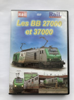 DVD Vie Du Rail Les BB 27000 Et 37000 Complexe PERRIGNY GEVREY - Documentari