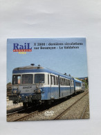 DVD Rail Passion 133 X 2800 BESANCON LE VALDAHON ETALANS MORRE MAMIROLLE SAONE L'Hôpital-du-Gros-Bois - Documentari