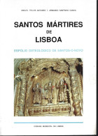 Book 'Santos Mártires De Lisboa', Osteological Collection Santos-O-Novo, Lisbon. Fossils. Bones. Stones With Blood.60pag - Livres Anciens