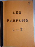 Répertoire De Parfums  -  Perso De L à Z  ( Poids  612 Gr )  26,8 Cm X 21,3 Cm  Réf, 2 - Cataloghi