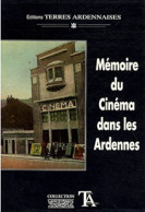 Charleville Mézières Mohon (08) Mémoire Du Cinéma Dans Les Ardennes - Champagne - Ardenne