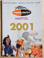 Season Guide - Team  Farm Frites-Hartol - 2001 - Women - Wielrennen - Cycling - Ciclismo - Cyclisme - Cyclisme