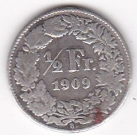 SUISSE. 1/2 Franc 1909 B , En Argent - 1/2 Franc