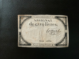 Assignat Ce 5 Livres Signé Loquet - Assignate