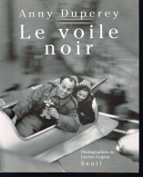 Le Voile Noir - Anny Duperey - 1993 - 240 Pages 23 X 18,5 Cm - Fotografía