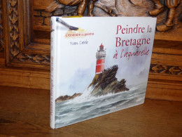 CARLO / PEINDRE LA BRETAGNE A L'AQUARELLE - Bretagne
